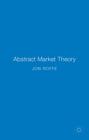 Abstract Market Theory By Jonathan Roffe Cover Image