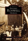 Historic Roswell Georgia (Images of America) By Joe McTyre, Rebecca Nash Paden Cover Image
