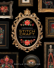 Stitchcraft: An Embroidery Book of Simple Stitches and Peculiar Patterns Cover Image