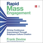 Rapid Mass Engagement: Driving Continuous Improvement Through Employee Culture Creation Cover Image
