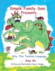Why This Twisted Language: ......Bugs Me By Jean A. Hodges Cover Image