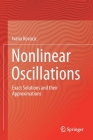 Nonlinear Oscillations: Exact Solutions and Their Approximations Cover Image
