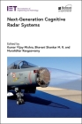 Next-Generation Cognitive Radar Systems By Kumar Vijay Mishra (Editor), Bhavani Shankar M. R. (Editor), Muralidhar Rangaswamy (Editor) Cover Image