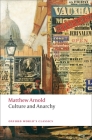 Culture and Anarchy (Oxford World's Classics) By Matthew Arnold, Jane Garnett (Editor) Cover Image