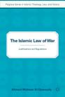 The Islamic Law of War: Justifications and Regulations By A. Al-Dawoody Cover Image