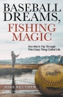 Baseball Dreams, Fishing Magic Cover Image