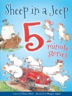 Sheep in a Jeep 5-Minute Stories By Nancy E. Shaw, Margot Apple (Illustrator) Cover Image