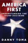 America First: Understanding the Trump Doctrine Cover Image