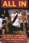 All In: The Story of LeBron James and the 2016 NBA Champion Cleveland Cavaliers Cover Image