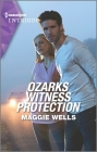 Ozarks Witness Protection By Maggie Wells Cover Image