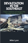 Devastation in the Southeast: 7 Dead in Alabama and Georgia After Tornadoes and Severe Storms By Mike Lyon Cover Image