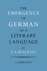The Emergence of German as a Literary Language 1700 1775 By Eric A. Blackall Cover Image