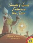 Small Camel Follows the Star (Av2 Fiction Readalong 2015) By Rachel W. N. Brown Cover Image