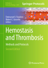 Hemostasis and Thrombosis: Methods and Protocols (Methods in Molecular Biology #2663) By Emmanuel J. Favaloro (Editor), Robert C. Gosselin (Editor) Cover Image