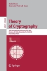 Theory of Cryptography: 18th International Conference, Tcc 2020, Durham, Nc, Usa, November 16-19, 2020, Proceedings, Part I Cover Image