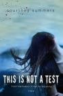 This Is Not a Test: A Novel By Courtney Summers Cover Image