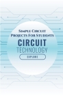 Simple Circuit Projects For Students: Stepper Motor and Servo Motor with ARM7-LPC2148, Measuring Analog Voltage, ARM7 LPC2148 Microcontroller, Line Fo By Ambika Parameswari K (Editor), Anbazhagan K Cover Image