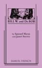 Bill W. and Dr. Bob By Samuel Shem, Debbie Dadey, Janet Surrey Cover Image