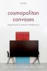 Cosmopolitan Canvases: The Globalization of Markets for Contemporary Art By Olav Velthuis (Editor), Stefano Baia Curioni (Editor) Cover Image
