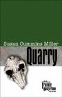 Quarry (Frankie MacFarlane Mysteries) By Susan Cummins Miller Cover Image