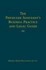 The Physician Assistant's Business Practice and Legal Guide Cover Image