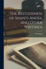 The Restlessness of Shanti Andía, and Other Writings By Pío 1872-1956 Baroja (Created by) Cover Image