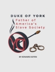 The Duke of York By Edward Doten Cover Image