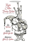 More Celtic Fairy Tales: [Illustrated Edition] By Joseph Jacobs (Editor), John D. Batten (Illustrator) Cover Image