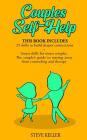 Couples Self-Help: This book includes: 25 skills to build deeper connections + Smart skills for smart couples. The couple's guide to stay Cover Image