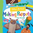 Making Puppets (Mini Artist) By Toby Reynolds Cover Image