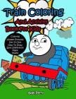 Train Coloring and Activity Book for Kids: Coloring, Hidden Pictures, Dot to Dot, How to Draw, Spot Difference, Maze, Masks By Abel Perry Cover Image