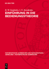 Einführung in Die Bedienungstheorie By B. W. Gnedenko, I. N. Kowalenko Cover Image