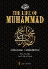 The Life of Muhammad [Pbuh] By Muhammad Husayn Haykal, Ismail Raji Al Faruqi (Translator) Cover Image