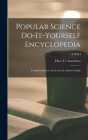 Popular Science Do-it-yourself Encyclopedia; Complete How-to Series for the Entire Family; 1 A-BOO By How-To Associates (Created by) Cover Image