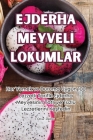 Ejderha Meyvelİ Lokumlar Cover Image