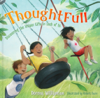 ThoughtFull: Discovering the Unique Gifts in Each of Us By Ms. Dorena Williamson Cover Image