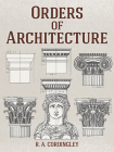 Orders of Architecture By R. A. Cordingley Cover Image