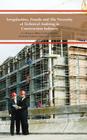 Irregularities, Frauds and the Necessity of Technical Auditing in Construction Industry By A. L. M. Ameer Cover Image