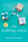 The Wedding Sisters: A Novel By Jamie Brenner Cover Image