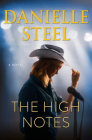 The High Notes: A Novel By Danielle Steel Cover Image