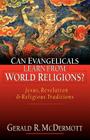Can Evangelicals Learn from World Religions?: Jesus, Revelation Religious Traditions Cover Image