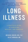 Long Illness: A Practical Guide to Surviving, Healing, and Thriving Cover Image