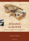 Jerusalem im Quran: Eine islamische Sicht auf das Schicksal Jerusalems By Imran N. Hosein Cover Image