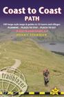 Coast to Coast Path: 109 Large-Scale Walking Maps & Guides to 33 Towns and Villages - Planning, Places to Stay, Places to Eat - St Bees to (British Wa By Henry Stedman Cover Image