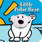 Little Polar Bear: Finger Puppet Book: (Finger Puppet Book for Toddlers and Babies, Baby Books for First Year, Animal Finger Puppets) (Little Finger Puppet Board Books) By Chronicle Books, ImageBooks Cover Image