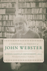 A Companion to the Theology of John Webster By Michael Allen (Editor), R. David Nelson (Editor), Kevin J. Vanhoozer (Foreword by) Cover Image