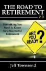 The Road to Retirement 2.0: Everything You Need to Know for a Successful Retirement Cover Image