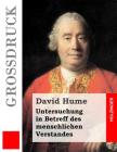 Untersuchung in Betreff des menschlichen Verstandes (Großdruck) By Julius Heinrich Von Kirchmann (Translator), David Hume Cover Image