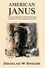 American Janus By Douglas W. Shouse, Keith Hobgood (Illustrator) Cover Image