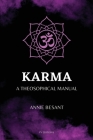 Karma: A Theosophical Manual (Easy to Read Layout) By Annie Besant Cover Image